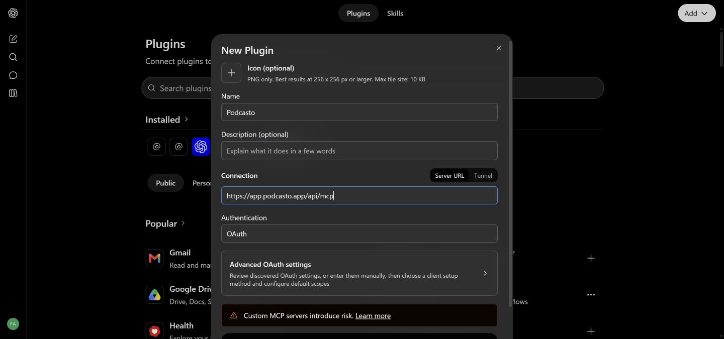 ChatGPT New Plugin form with Podcasto as the name, the app.podcasto.app MCP URL and OAuth authentication.